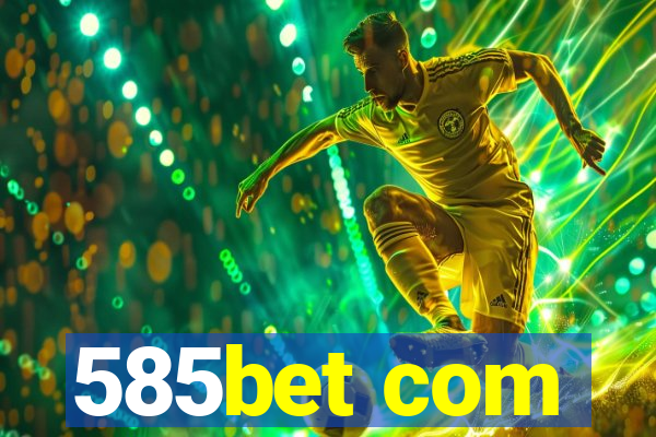 585bet com